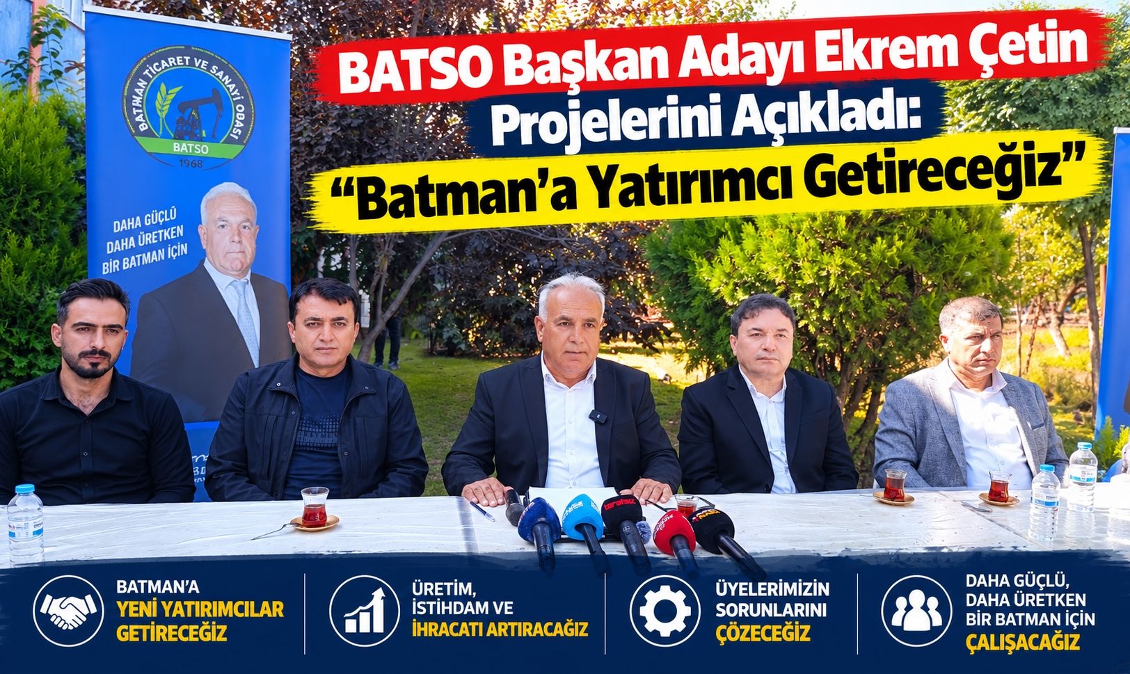 BATSO Başkan Adayı Ekrem Çetin Projelerini Açıkladı: “Batman’a Yatırımcı Getireceğiz”