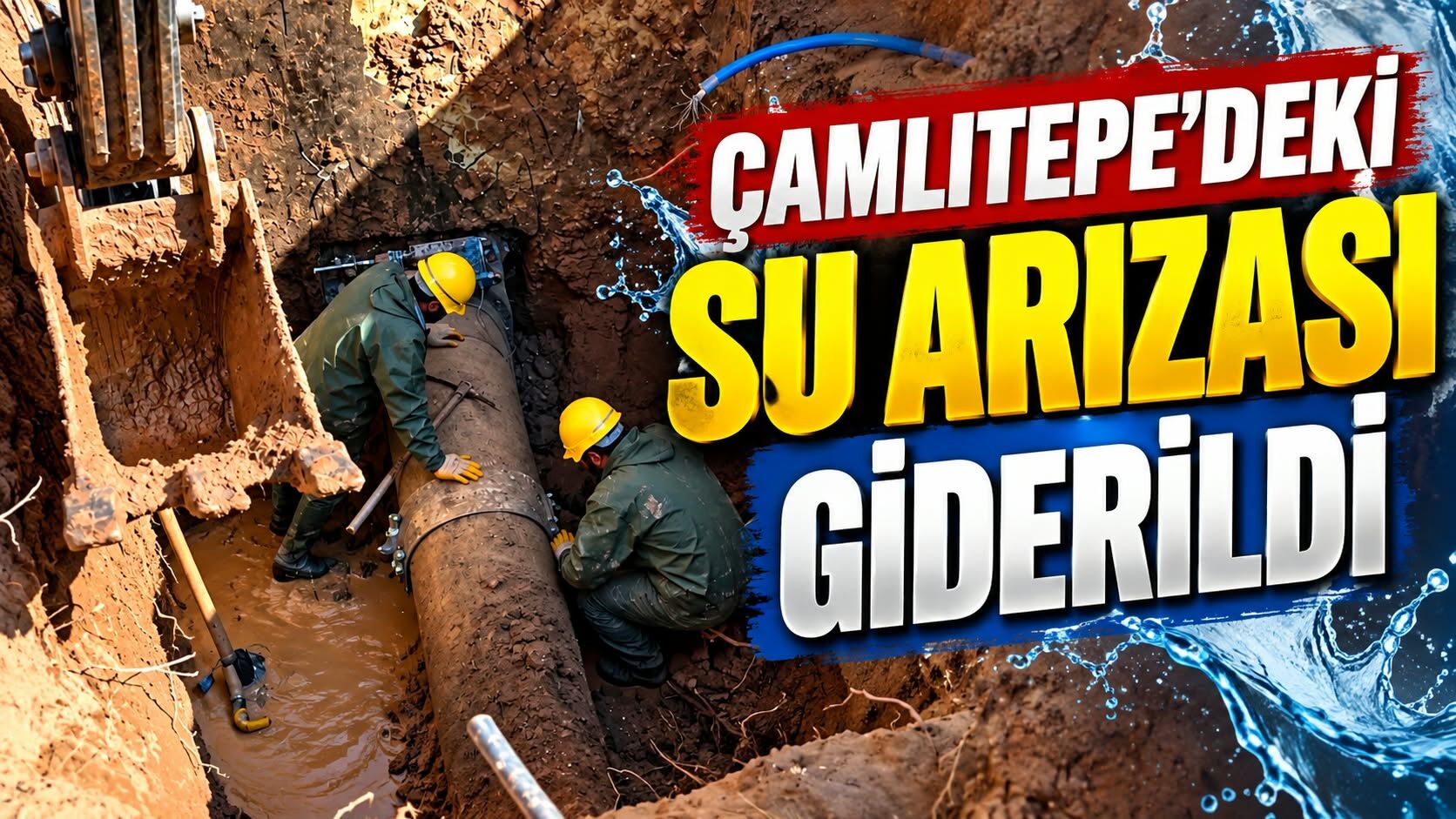 Çamlıtepe'deki Su Arızası Giderildi