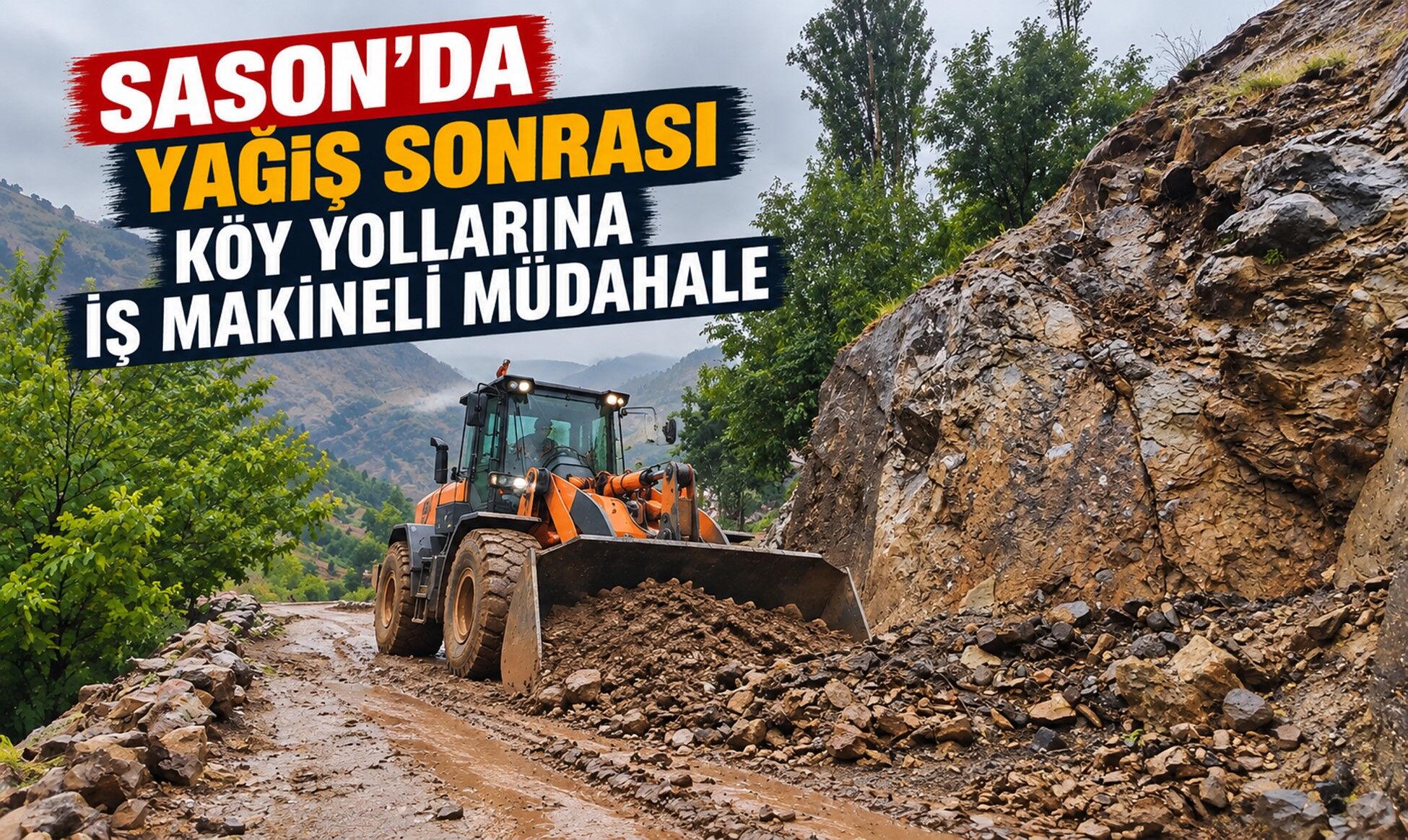 Sason’da Yağış Sonrası Köy Yollarına İş Makineli Müdahale
