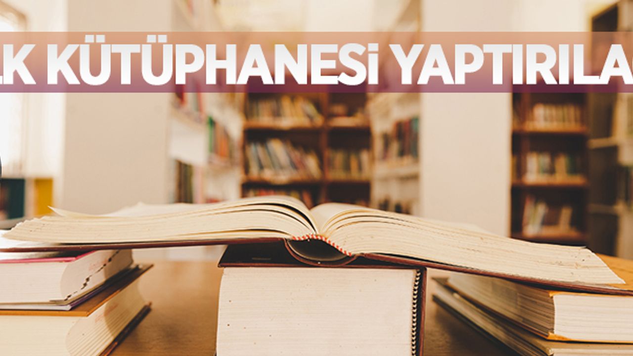 Bitlis'te halk kütüphanesi inşaatı yaptırılacak