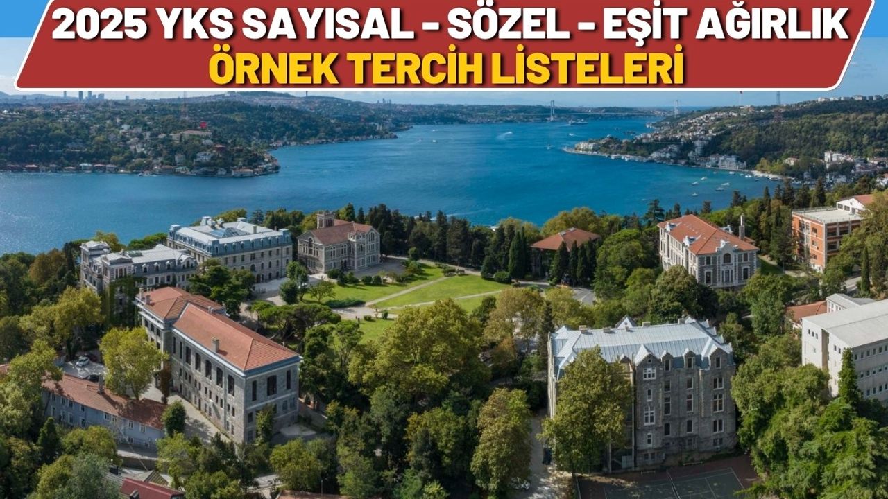 2025 YKS Sayısal, Sözel, Eşit Ağırlık Örnek Tercih Listeleri