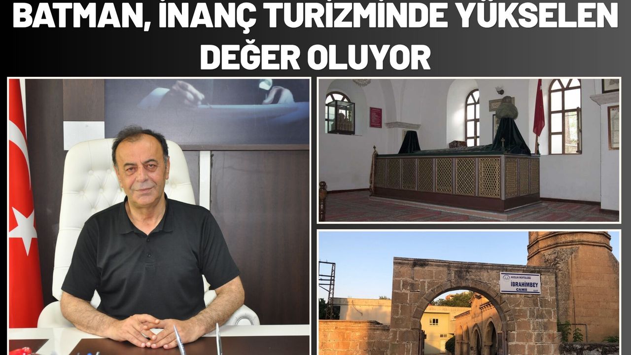 Batman, İnanç Turizminde Yükselen Değer Oluyor