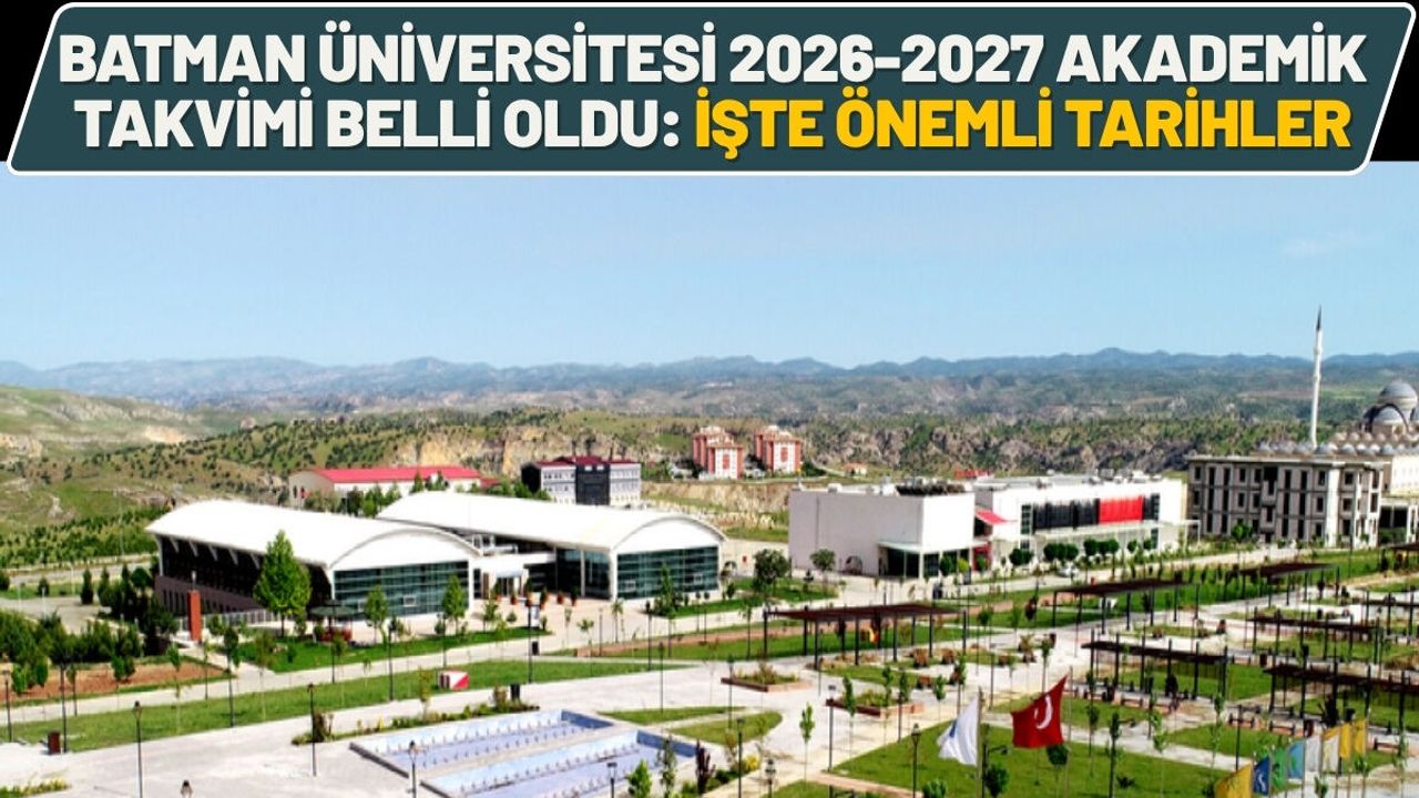 Batman Üniversitesi 2026-2027 Akademik Takvimi Bel