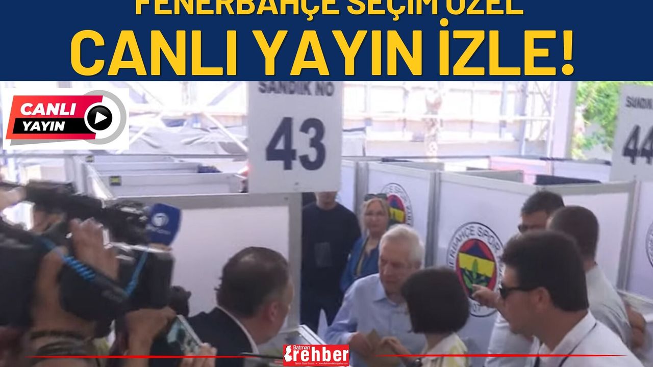 Fenerbahçe'de Tarihi Seçim Günü: Canlı Yayın İzle!