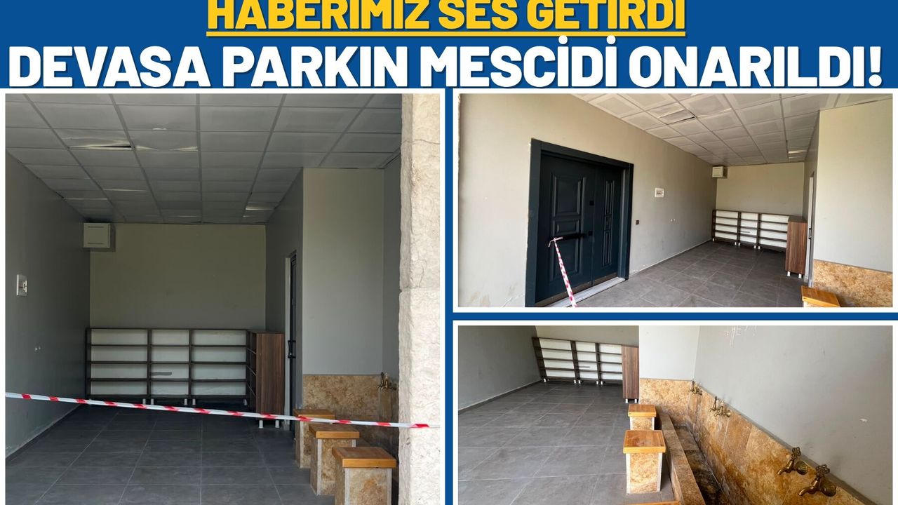 Haberimiz Ses Getirdi: Devasa Parkın Mescidi Onarı