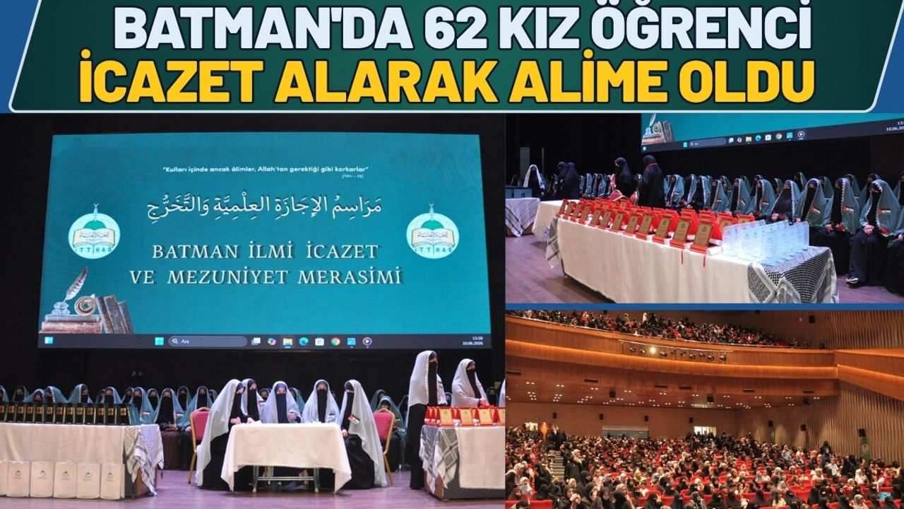 Batman'da 62 Kız Öğrenci İcazet Alarak Alime Oldu