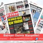 Batman Gazete Manşetleri 7 Ağustos 2026 Cuma