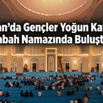 Batman’da Gençler Yoğun Katılımla Sabah Namazında Buluştu!