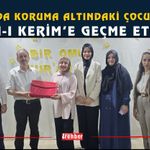 Batman’da Koruma Altındaki Çocuklar İçin Kur’an-ı Kerim’e Geçme Etkinliği