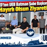 BAMMED’ten UEB Batman Şube Başkanı Çiftçi’ye Hayırlı Olsun Ziyareti