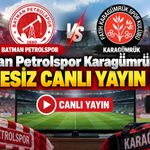 Batman Petrolspor Karagümrük Maçı Şifresiz Canlı Yayın İzle!