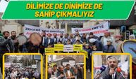 Dilimize de Dinimize de Sahip Çıkmalıyız