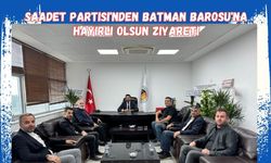 Saadet Partisi'nden Batman Barosu'na Hayırlı Olsun Ziyareti