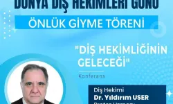 Batman Üniversitesi'nde Dünya Diş Hekimleri Günü kutlanacak