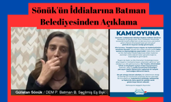 Sönük'ün İddialarına Batman Belediyesinden Açıklama