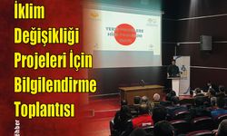 İklim Değişikliği Projeleri İçin Bilgilendirme Toplantısı