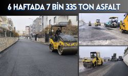 6 Haftada 7 Bin 335 Ton Asfalt