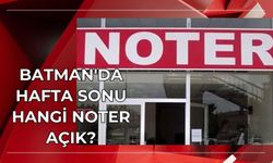 Batman'da hafta sonu hangi noter açık?