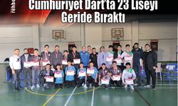 Cumhuriyet Dart’ta 23 Liseyi Geride Bıraktı