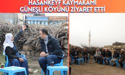 Hasankeyf Kaymakamı Güneşli Köyünü Ziyaret Etti