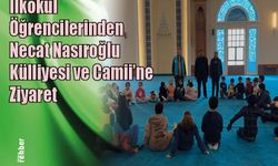 İlkokul Öğrencilerinden Necat Nasıroğlu Külliyesi ve Camii’ne Ziyaret