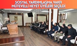 Sosyal Yardımlaşma Vakfı Mütevelli Heyet Üyeleri Seçildi