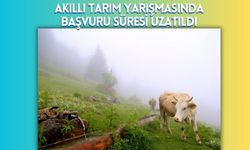 Akıllı Tarım Yarışmasında Başvuru Süresi Uzatıldı