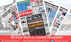 Batman Gazete Manşetleri 30 Ocak 2025