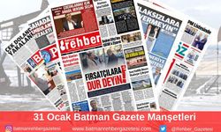 Batman Gazete Manşetleri 31 Ocak 2025