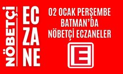 Batman nöbetçi eczaneler, 02 Ocak Perşembe nöbetçi eczane