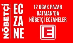 Batman nöbetçi eczaneler, 12 Ocak Pazar nöbetçi eczane