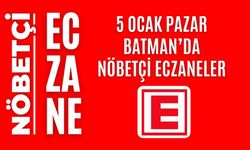 Batman nöbetçi eczaneler, 5 Ocak Cuma nöbetçi eczane