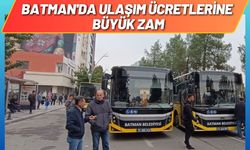 Batman'da Ulaşım Ücretlerine Büyük Zam