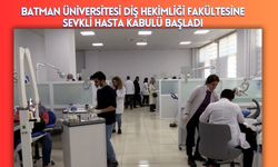 Batman Üniversitesi Diş Hekimliği Fakültesine Sevkli Hasta Kabulü Başladı