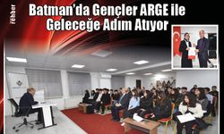 Batman'da Gençler ARGE ile Geleceğe Adım Atıyor