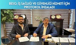 Beso, İş Sağlığı Ve Güvenliği Hizmeti İçin Protokol İmzaladı