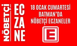 Batman Nöbetçi Eczaneler 18 Ocak Cumartesi