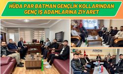 HÜDA PAR Batman Gençlik Kollarından Genç İş Adamlarına Ziyaret