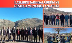 İlçelerde Tarımsal Üretim ve Destekleme Modeli Anlatıldı