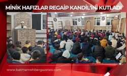 Minik Hafızlar Regaip Kandil’ini Kutladı