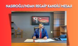 Nasıroğlu’ndan Regaip Kandili Mesajı