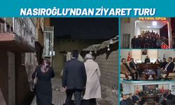 Nasıroğlu’ndan Ziyaret Turu