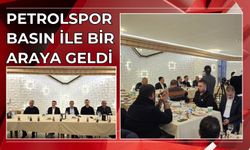 Petrolspor Basın ile Bir Araya Geldi