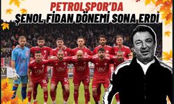 Petrolspor'da Şenol Fidan Dönemi Sona Erdi