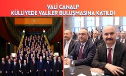 Vali Canalp, Külliyede Valiler Buluşmasına Katıldı