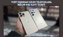 Yurt Dışından Gelen Telefonlara Rekor IMEI Kayıt Ücreti