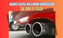 Abartı Egzoz Kullanan Sürücülere 56 Bin TL Ceza