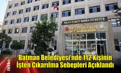 Batman Belediyesi'nde 112 Kişinin İşten Çıkarılma Sebepleri Açıklandı