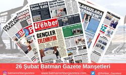 Batman Gazete Manşetleri 26 Şubat 2025