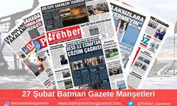 Batman Gazete Manşetleri 27 Şubat 2025